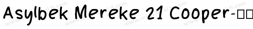 Asylbek Mereke 21 Cooper字体转换